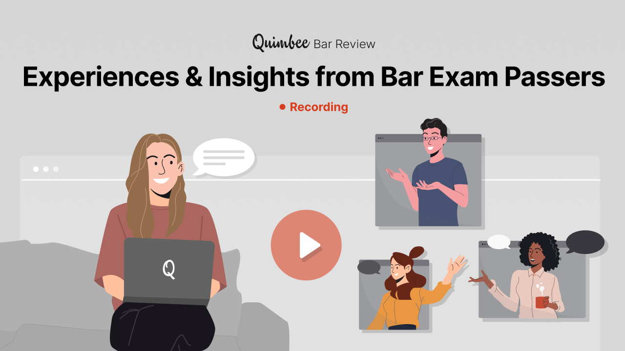 Experiences and Insights from Bar Exam Passers Quimbee